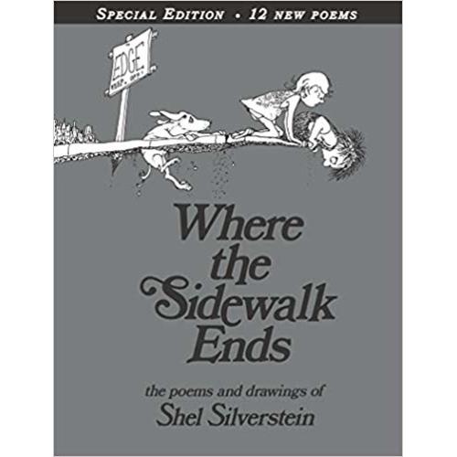 Where the Sidewalk Ends Special Edition with 12 Extra Poems: Poems and Drawings