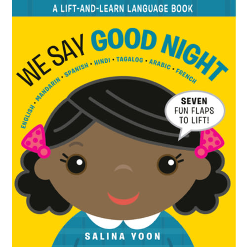 We Say Good Night (A Lift and Learn Language Book) (Board book) | McNally Jackson Books