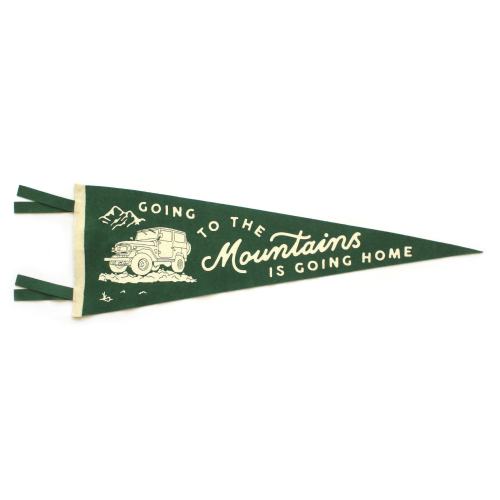 Going to the Mountains is Going Home Pennant