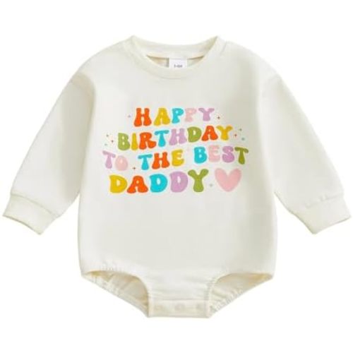 YOKJZJD Newborn Baby Girl Boy Happy Birthday To The Best Daddy Mommy Bubble Romper Sweatshirt Bodysuit T-Shirt Fall Outfits