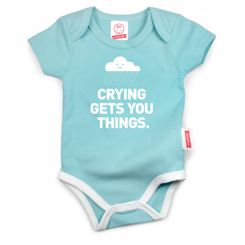 Crying Gets You Things | Funny Baby Bodysuit