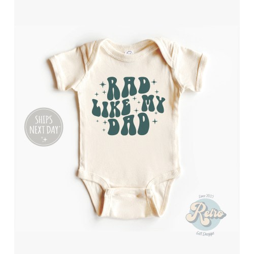 Rad Like My Dad Bodysuit - Fathers Day Natural Baby Onesie® - Retro Baby Gift - Father's Day Gift