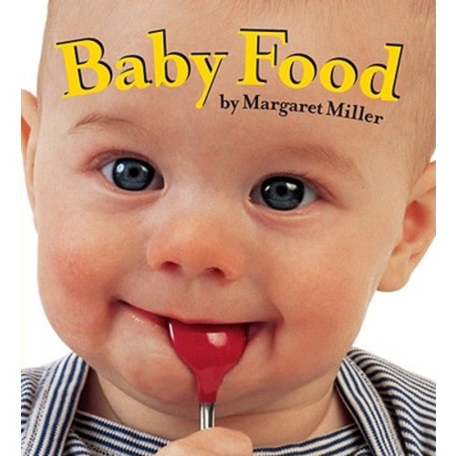 Baby Food a book by Margaret Miller and Margaret Miller - Bookshop.org US
