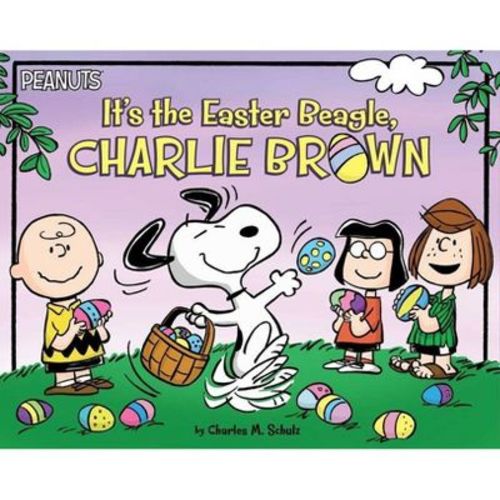 It's the Easter Beagle, Charlie Brown - (Peanuts) by Charles M Schulz