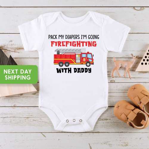 Pack My Diapers I'm Going Firefighting With Daddy , Fireman Onesie® Baby Onesie® Baby Shower Gift, Baby Boy Onesie® Fireman Bodysuit