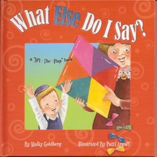 What Else Do I Say (A lift the flap book)