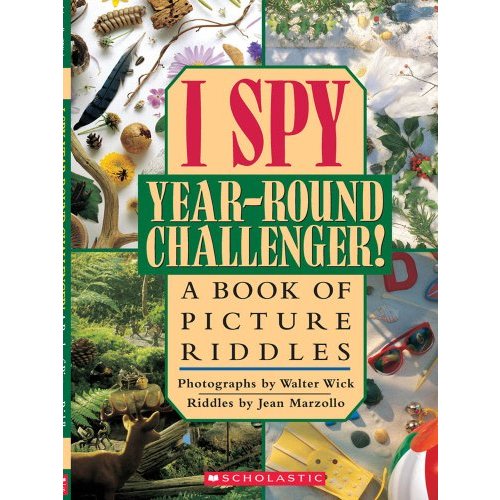 I Spy Year Round Challenger: A Book of Picture Riddles