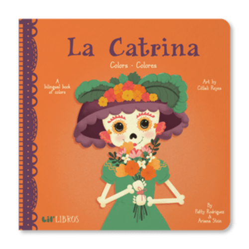 La Catrina: Colors / Colores (Bilingual English and Spanish)