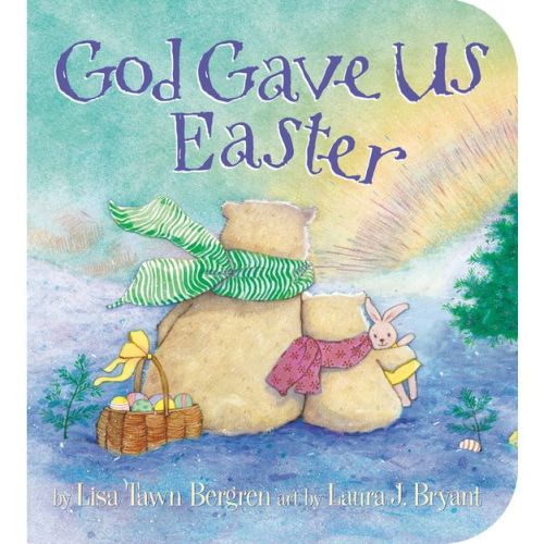 God Gave Us - By Lisa Tawn Bergren