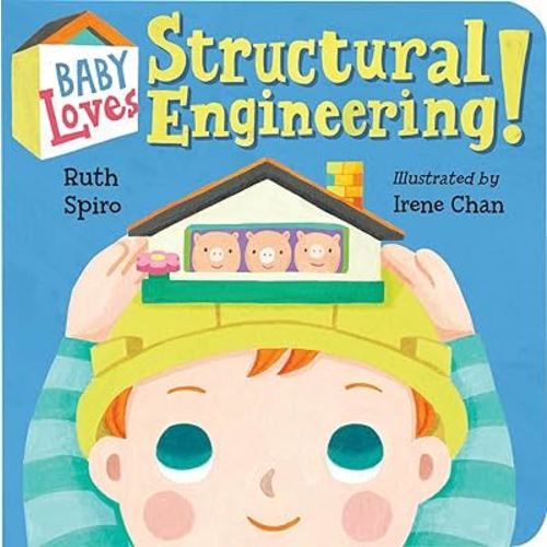 Baby Loves Structural Engineering! (Baby Loves Science)