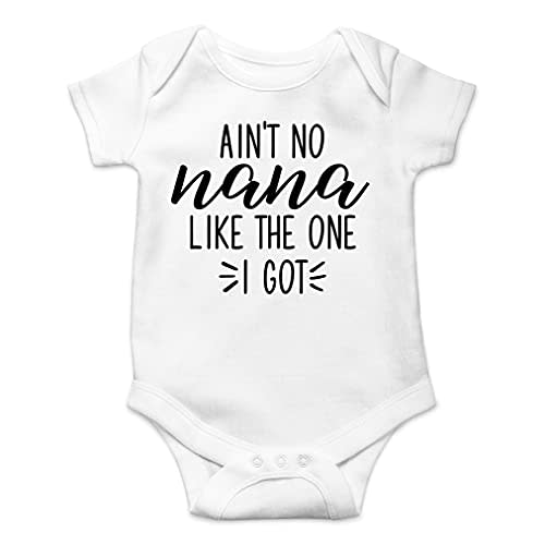 AW Fashions Ain't No Nana Like the One I Got Baby Bodysuit Cute Newborn Girl Trendy Boy Outfit Baby Wear