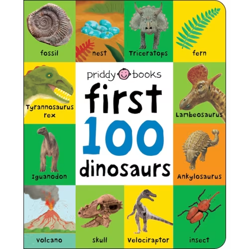 First 100 Padded: First 100 Dinosaurs: An Early Introduction To Our Pre-historic World! Book By Roger Priddy, (Board Book) | Indigo