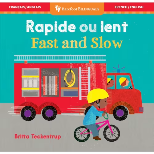 Fast And Slow (bilingual French & English) Book By Barefoot Barefoot Books, (Board Book) | Indigo