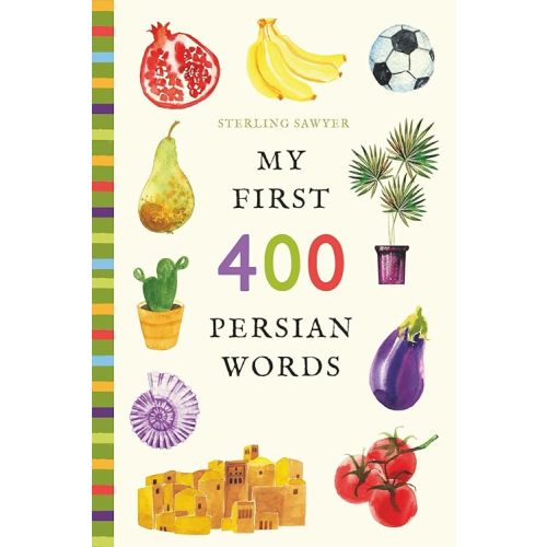 My First 400 Persian Words: An Illustrated English-Persian Vocabulary Book for Kids! (Ages 5-8) Paperback – October 8, 2025