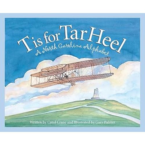 T is for Tar Heel: A North Carolina Alphabet