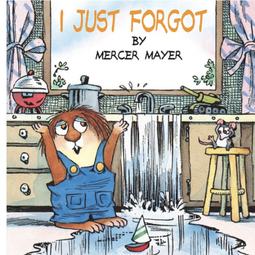 I Just Forgot (A Little Critter Book)