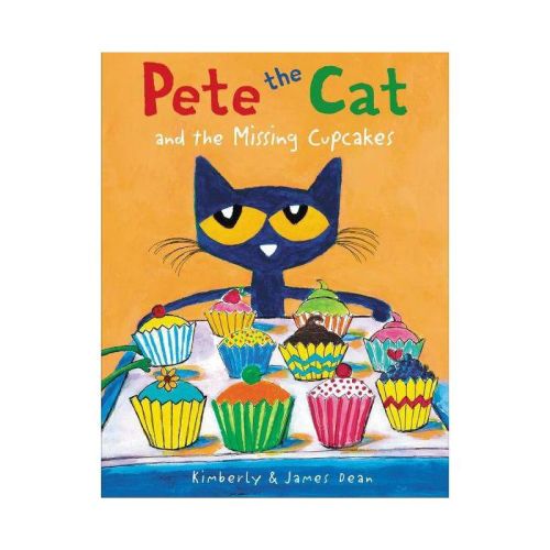Pete the Cat and the Missing Cupcakes (Hardcover) by James Dean, Kimberly Dean