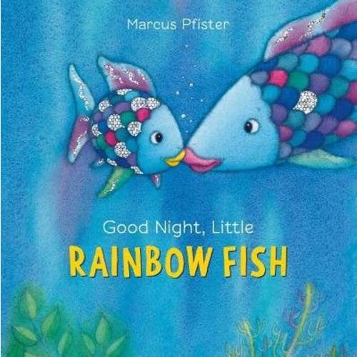 Good Night, Little Rainbow Fish a book by Marcus Pfister - Bookshop.org US