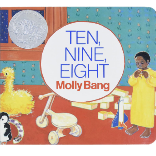 Ten, Nine, Eight: A Caldecott Honor Award Winner (Caldecott Collection)