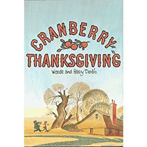 Cranberry Thanksgiving used book by Wende Devlin, Harry Devlin: 9780027299304