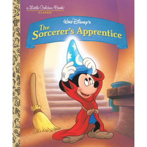 The Sorcerer's Apprentice (Disney Classic) by Don Ferguson, Peter Emslie, Hardcover | Barnes & Noble®