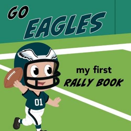 Go Eagles Rally Book - by Brad Epstein (Board Book)