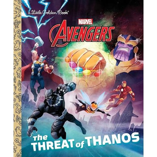 The Threat of Thanos (Marvel Avengers) (Little Golden Book) Hardcover – Picture Book, July 10, 2018