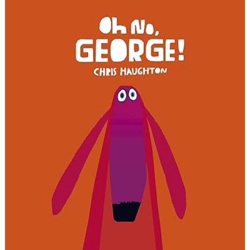 Oh No George
