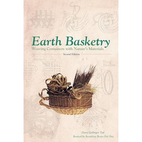 Earth Basketry, 2nd Edition: Weaving Containers with Nature's Materials