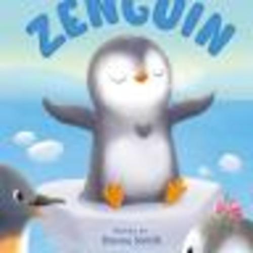 Zenguin by Danna Smith & Sydney Hanson | Hachette Book Group