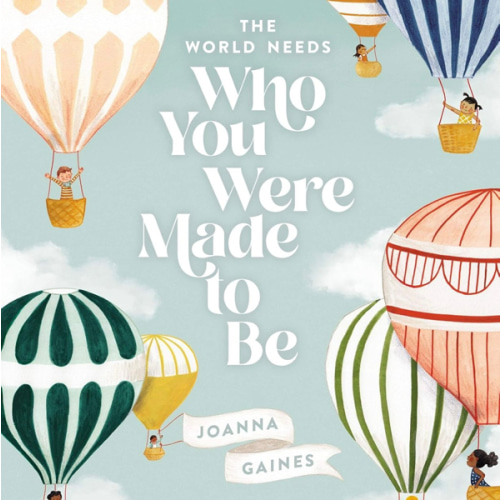 The World Needs Who You Were Made to Be
