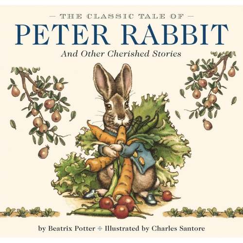 Applesauce Press: The Classic Tale of Peter Rabbit Hardcover: The Classic Edition