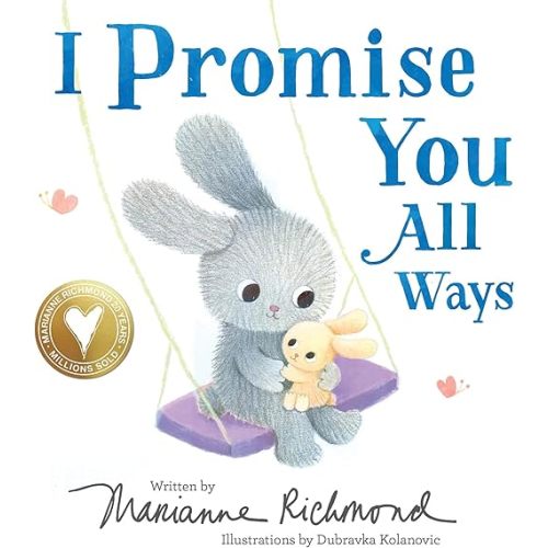 I Promise You All Ways Board book – September 5, 2023