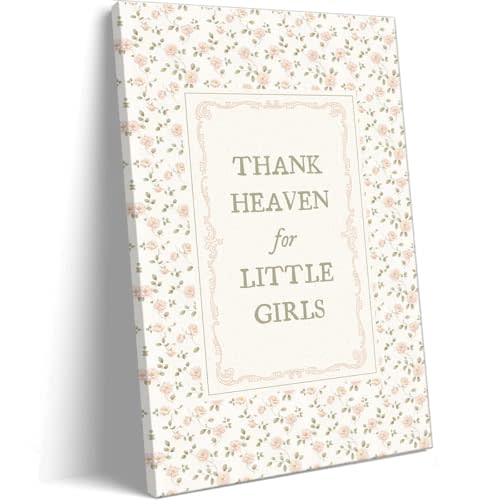 Girl Nursery Canvas Wall Art, Thank Heaven for Little Girls Quotes Poster, Farmhouse Floral Pattern Pastel Pink Wall Print, Flowers Green Botanical Picture for Kids Bedroom 12x16in Unframed