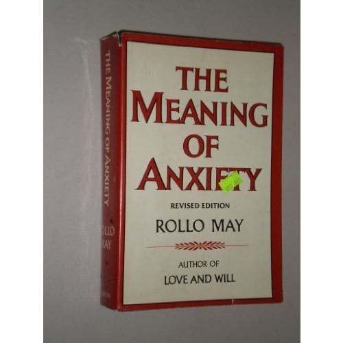 The Meaning of Anxiety used book by Rollo May: 9780393011364