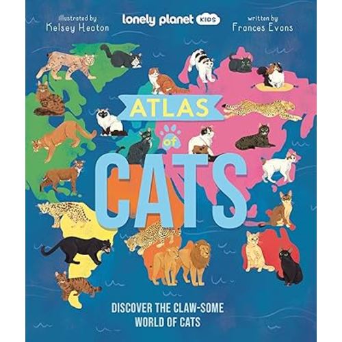 Lonely Planet Kids Atlas of Cats: Discover the Claw-some World of Cats