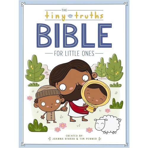 The Tiny Truths Bible for Little Ones