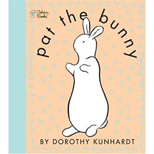 [Pat the Bunny: Touch n Feel] [by: Dorothy Kunhardt]
