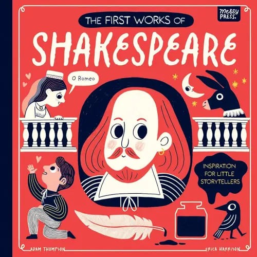 The First Works of Shakespeare: Inspiration for Little Storytellers