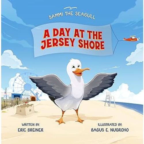 Sammi the Seagull: A Day at the Jersey Shore - Rhyming Children's Picture Book