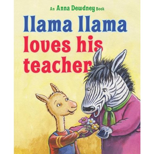 Llama Llama Loves His Teacher Hardcover – Picture Book, March 25, 2025