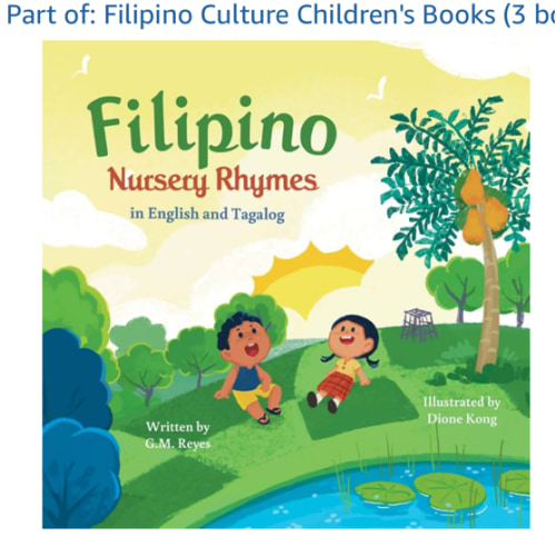 Filipino Nursery Rhymes: In English and Tagalog (Filipino Culture Children's Books)