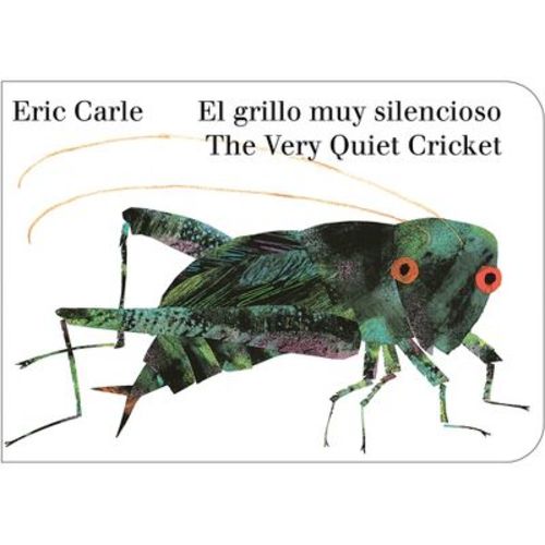 The Very Quiet Cricket/El Grillo Muy Silencioso (Bilingual English-Spanish Edition) - by Eric Carle (Board Book)