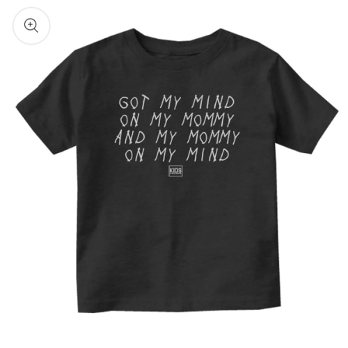 Got My Mind On My Mommy Baby Toddler Short Sleeve T-Shirt by Kids Streetwear