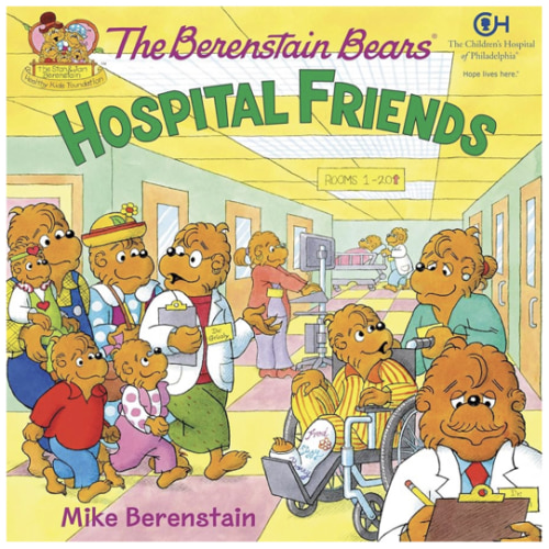 The Berenstain Bears: Hospital Friends: A Gentle Story About a Special Hospital Tour and Healthcare