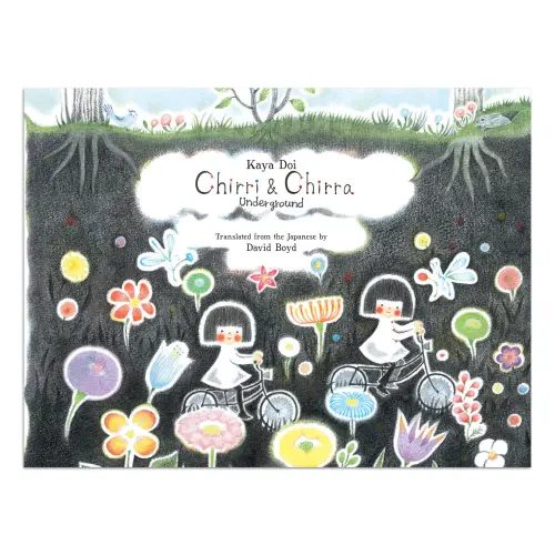 Chirri & Chirra, Underground — Enchanted Lion Books