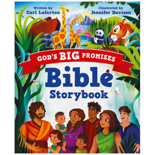 God’s Big Promises Bible Storybook - Carl Laferton, Jennifer Davison | The Good Book Company