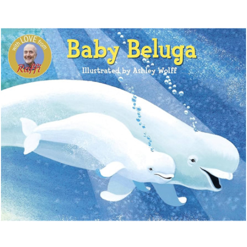 Baby Beluga (Raffi Songs to Read)