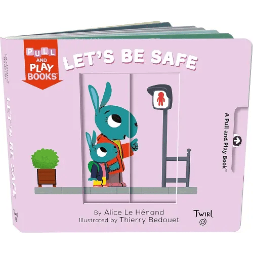 Pull and Play Books: Let's Be Safe
