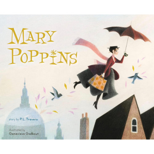 Mary Poppins: The Collectible Picture Book: A Whimsical Classic About the Beloved Magical Nanny for Children (Ages 4-7)